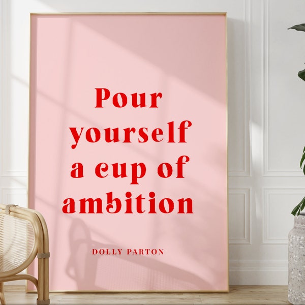 Impression Dolly Parton, Versez-vous une tasse d'ambition, sans cadre 4 x 6/5 x 7/8 x 10/A6/A5/A4/A3/A2/A1, impression paroles de musique, art de cuisine rose et rouge