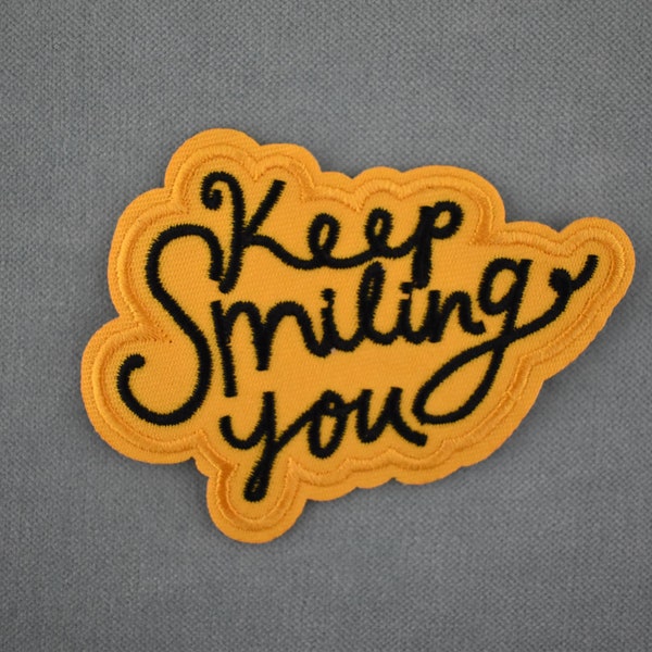 Keep smiling you iron-on patch, embroidered crest