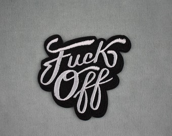 Embroidered F..ck Off patch, iron-on patch embroidered on iron or to sew, customize clothes and accessories