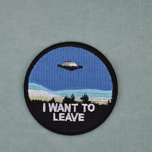 I want to leave, I want to believe iron-on patches, embroidered UFO badges