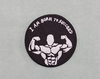 I am born to succeed iron-on patch, embroidered badge
