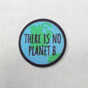 Patch there is no planet B thermocollant, Écusson brodé sur fer