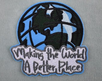 Make the world a better place patch, embroidered iron-on patch, iron on patch, sewing patch, customize clothes and accessories