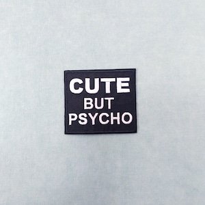 Patch cute but psycho thermocollant brodé, écusson à customiser, fer à repasser ou à coudre