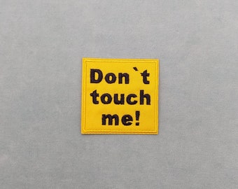 Don't touch me iron-on patch, embroidered feminism badge