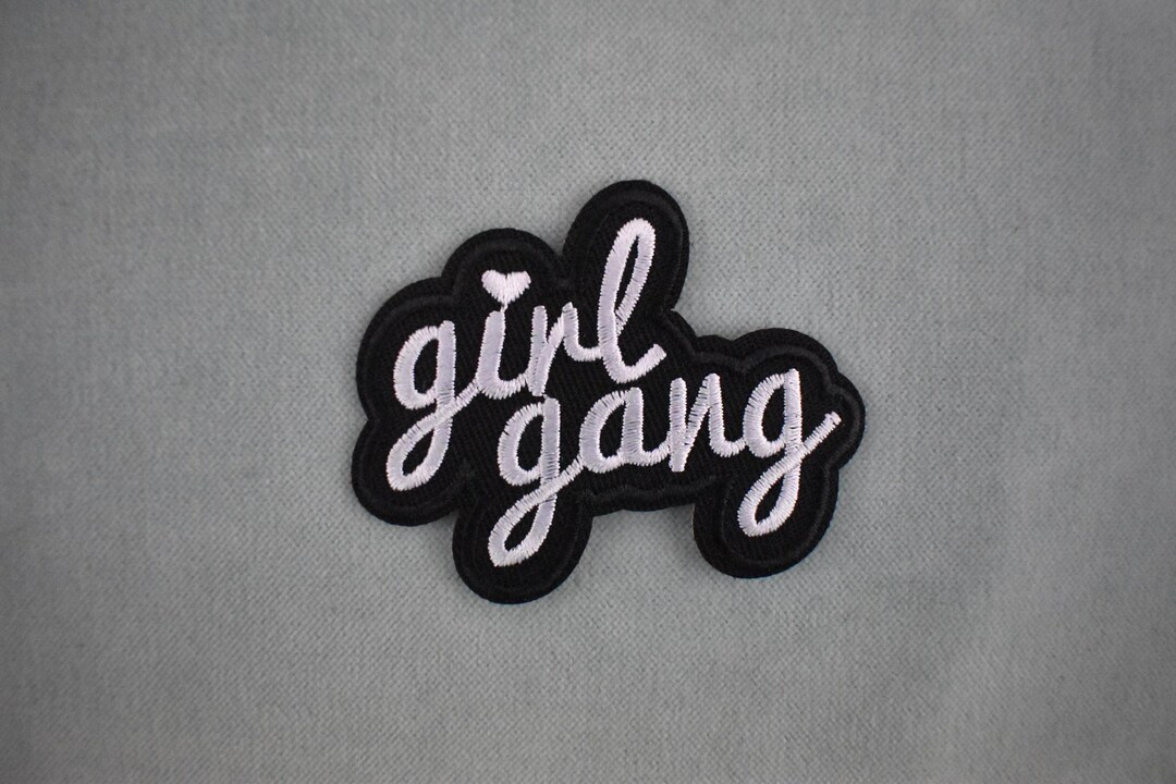 Girl Gang Patch, Ironon Patch Embroidered on Iron or Sewing, Customize