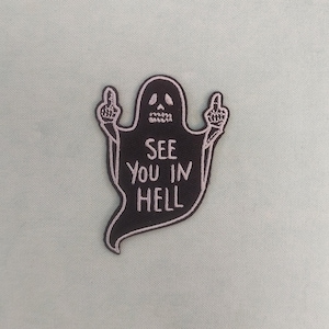See you in hell patch, embroidered iron-on patch, iron on sew on patch, applique