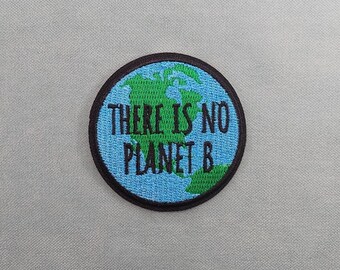 Patch there is no planet B thermocollant, Écusson brodé sur fer