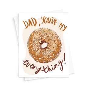 La carte Everything Bagel || Carte de fête des pères, carte You’re My Everything, carte Bagel de la fête des pères, carte gourmande, carte d’amoureux du bagel, glucides