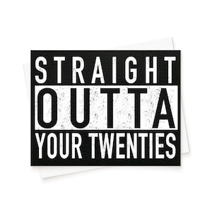 The Straight Outta Your 20s Birthday Card NWA Card, Straight Outta Compton Card, Hip Hop Card, 30th Birthday Card, Old, Handmade Card image 1