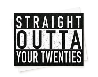 The Straight Outta Your 20s Birthday Card || NWA Card, Straight Outta Compton Card, Hip Hop Card, 30th Birthday Card, Old, Handmade Card