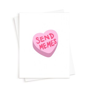 La carte Send Memes Candy Heart || Funny Candy Heart Conversation Heart Funny Valentine Sweetheart pour lui pour son cadeau de Saint-Valentin