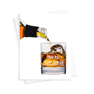 La carte Top Shelf || Carte de fête des pères, Carte d’appréciation, Whisky, Boissons