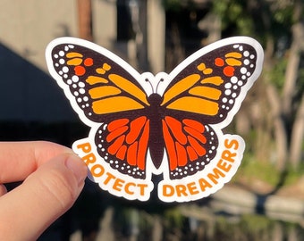 Protect Dreamers Sticker || No One is Illegal On Stolen Land || Immigrant Sticker || Product of Immigrants || Monarch Butterfly