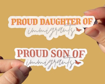 Proud Daughter Of Immigrants Activism Sticker Sticker Vinyl Bumper Sticker Decal Waterproof 5