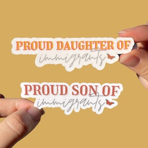 Proud Daughter of Immigrants Sticker || Product of Immigrants Sticker || Undocu Stickers || Activist Stickers || DACA || Monarch Butterfly