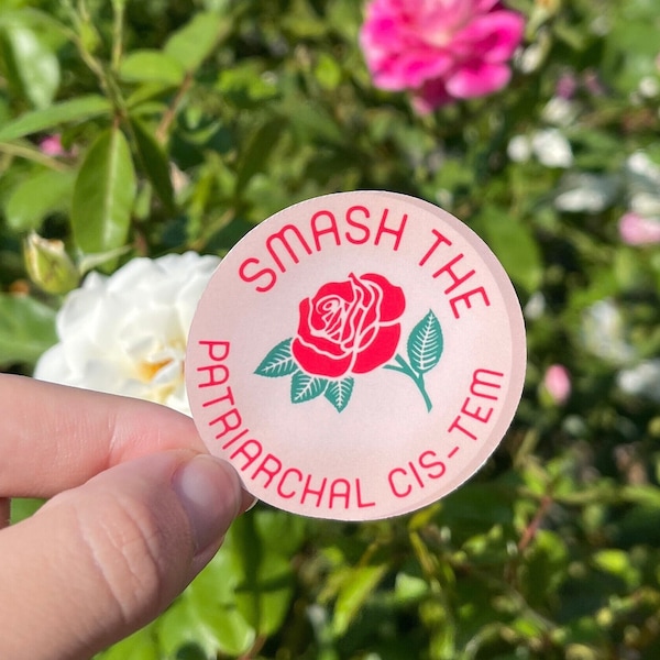 Smash the Patriarchal Cis-tem Sticker || Feminist Sticker || Destroy the Patriarchy || Social Justice || Equality || Activist || Latina