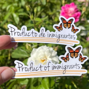 Product of Immigrants Sticker || First Generation || Undocumented Ally || DACA Sticker || Defend DACA || Women Empowerment || Human Rights