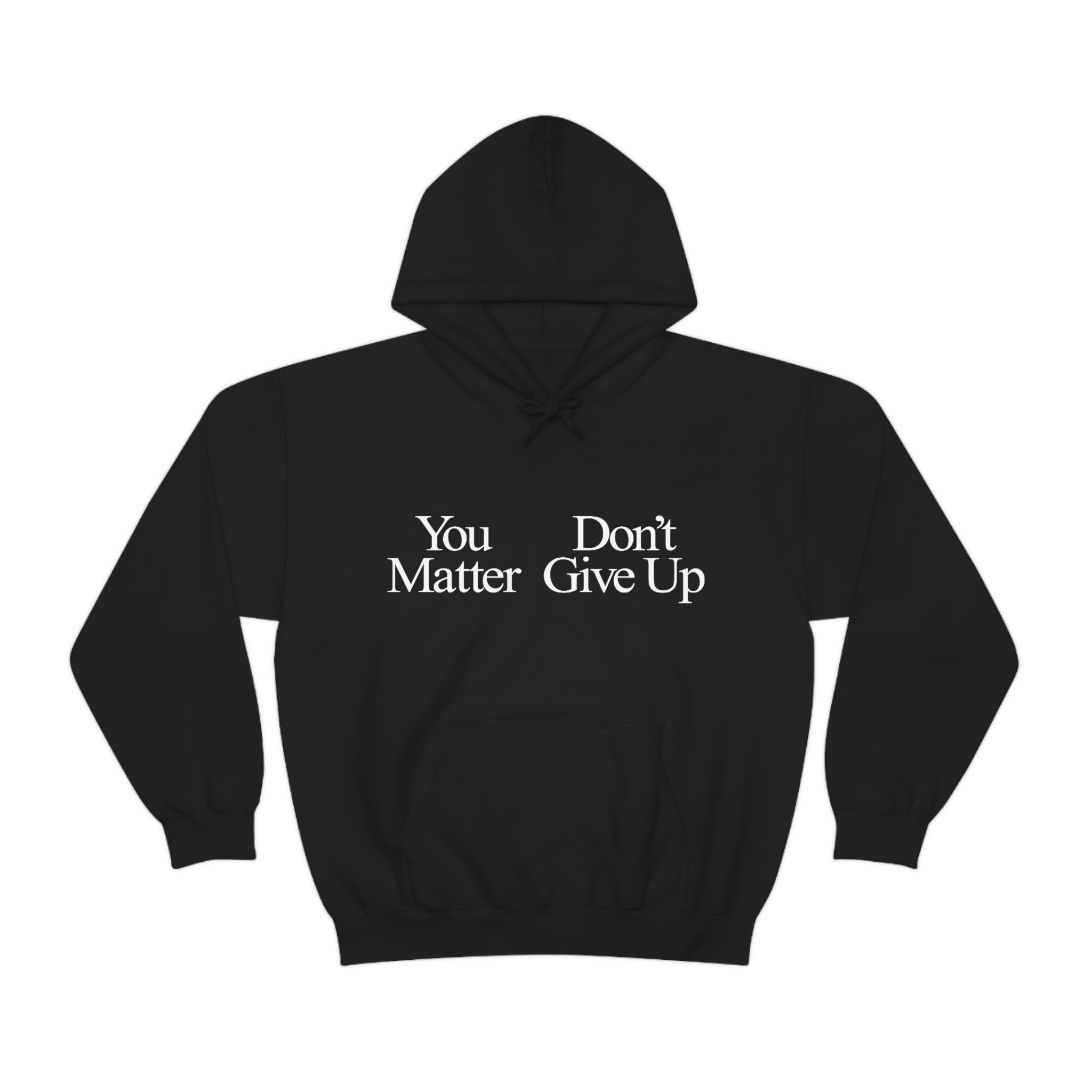 Praying You Matter Don't Give かれる Up パーカーセット