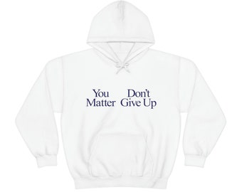 Praying You Matter Don't Give かれる Up パーカーセット