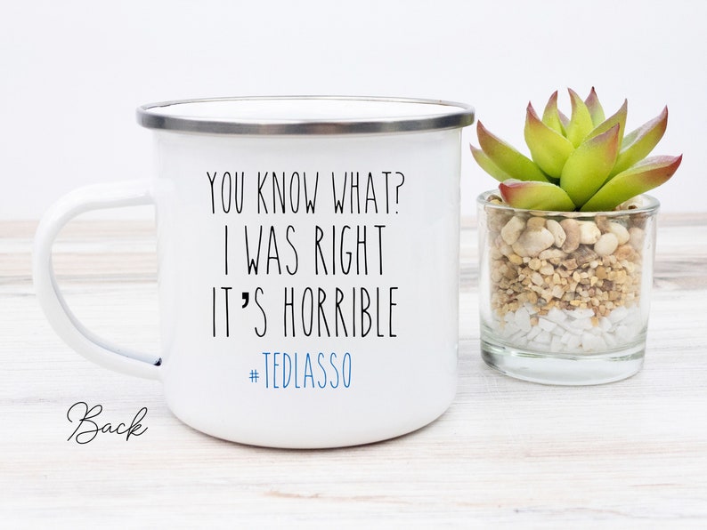 Ted Lasso Inspired Tea Quotes Enamel Camper Camp Mug For Etsy