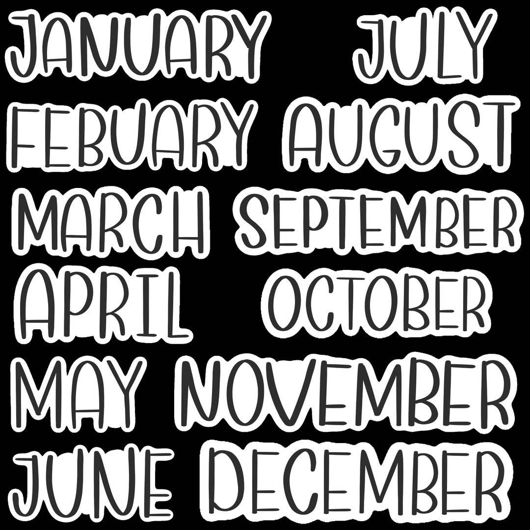 Months of the Year Months of the Year January Through
