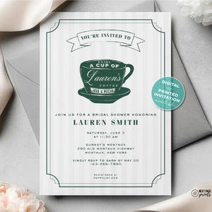 May include: A white bridal shower invitation card with dark green text and a coffee cup graphic. The text reads: You're invited to, Enjoy a cup of Lauren's coffee, Java & Mocha, Join us for a bridal shower honoring Lauren Smith, Saturday, June 3.
