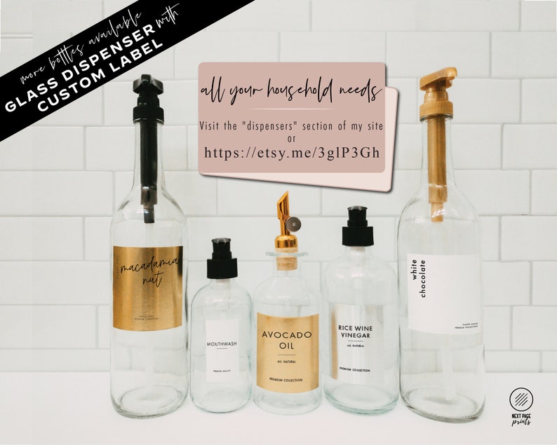 May include: Five glass bottles with pumps and labels. The labels are white with black text and include the names "macadamia nut", "mouthwash", "avocado oil", "rice wine vinegar", and "white chocolate". The bottles are on a white tiled background. The text "all your household needs" is on a pink rectangle in the upper right corner. The text "more bottles available GLASS DISPENSER with CUSTOM LABEL" is in the upper left corner.