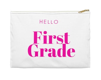 Hello First Grade, White Pencil Case, Crayons Pouch, Accessory Pouch, zipper pouch, student gift, new school gift, Back to school,