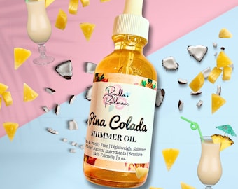 Pina Colada Shimmer Oil | Summer Scents | Fruity Scents | Tropical Body Oil | Moisturizing | Moisturizer | Body Butters | Soft Skin