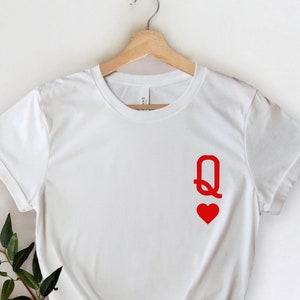 Queen Shirt, Queen of Hearts T-shirt, for Her Shirt, the Queen of ...