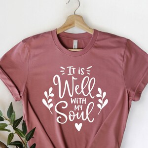 It Is Well With My Soul Shirt: Christian Hymn Tee