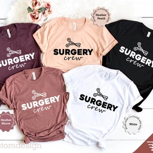 Surgery Crew Shirt, Surgery Team Shirt, Surgery Squad Shirt, Surgery Technologist Shirt, Surgery Appreciation Shirt, Surgery Nurse Shirt