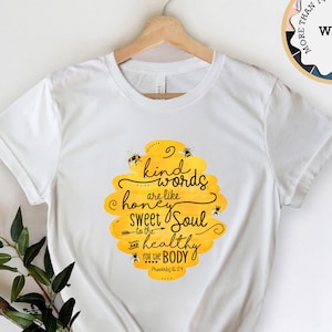 Kind Words Proverbs 16:24 Shirt - Christian Bible Verse Tee