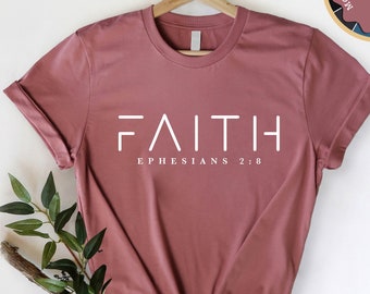 Faith Shirt, Ephesians Bible Verse Tee, Christian Women’s T-Shirt, Religious Scripture Top, Inspirational Jesus Lover Gift