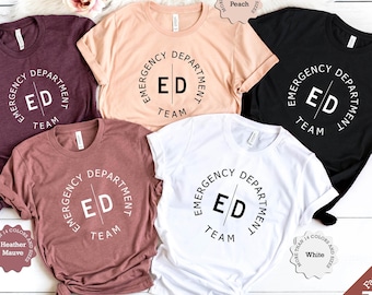 Emergency Department Team Shirt: ED Nurse Gift