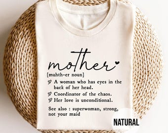 Mother Definition T-shirt - Funny Mother's Day Gift, Superwoman Shirt, Chaos Coordinator Tee, Sarcastic Mom Life Gift, New Mama Apparel