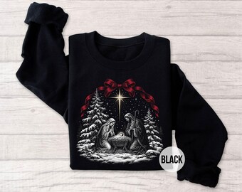 Nativity Christmas Sweatshirt, Jesus Christmas Shirt, Christian Christmas Sweater, Holy Family Sweatshirt, Religious Christmas Gift