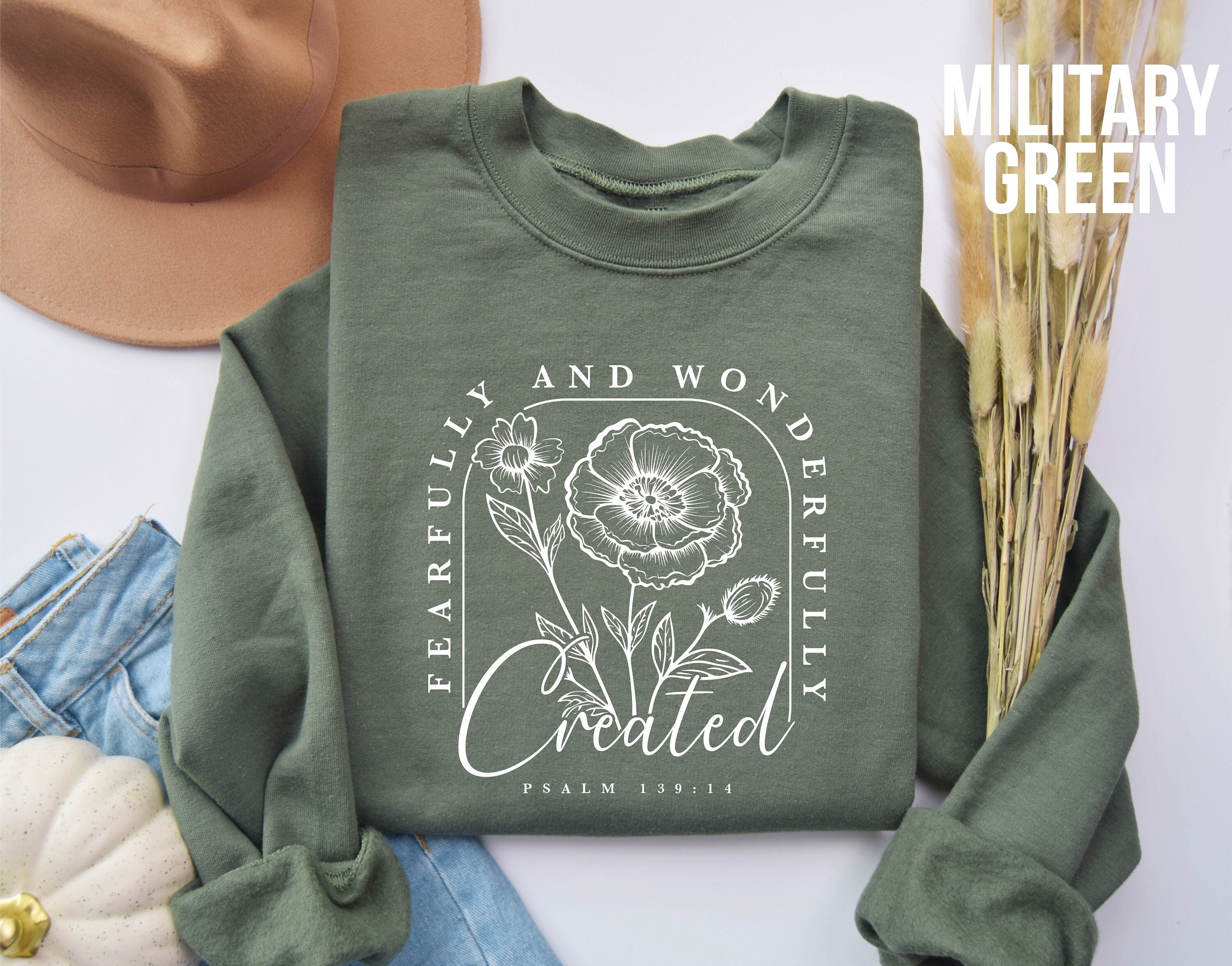 Fearfully Wonderfully Made Sweatshirt: Christian Gift, Flower Shirt