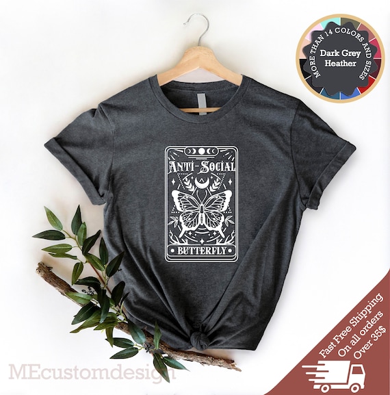 Anti-Social Butterfly Tarot Shirt: Introvert Sarcastic Tee
