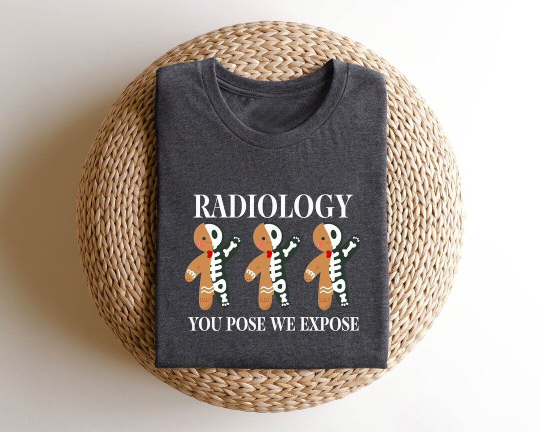 Radiology Gingerbread Christmas T-shirt, Funny Rad Tech Gift Tee, X-ray ...