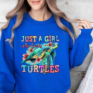 Girl Who Loves Turtles Sweatshirt: Sea Animal Lover Gift