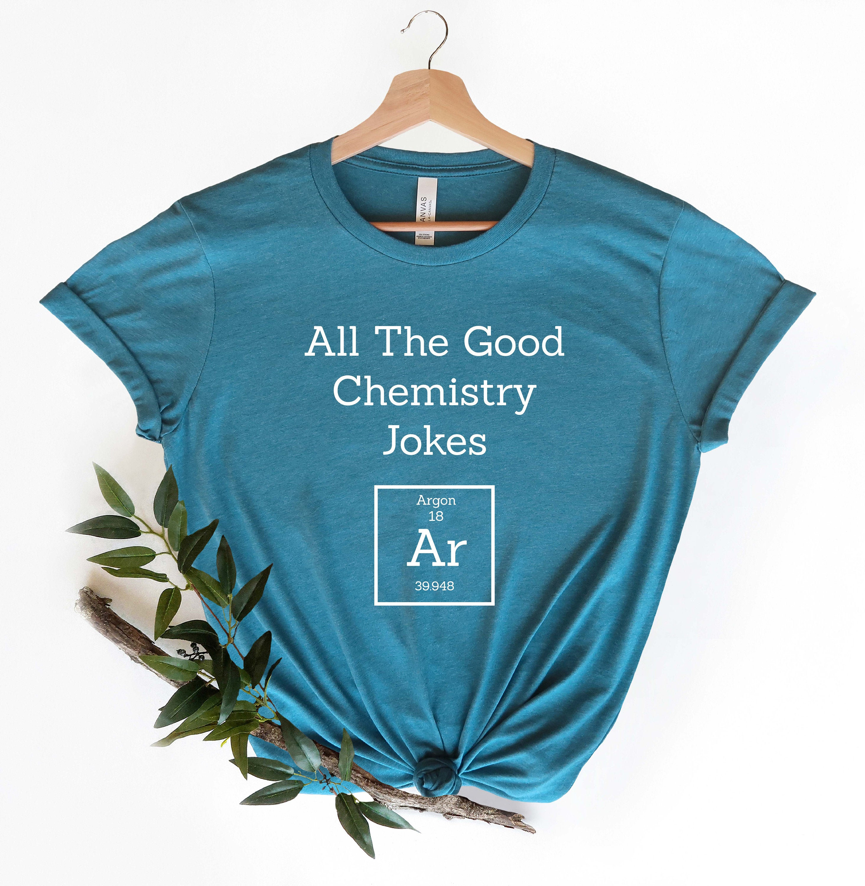 Chemistry Joke Shirt