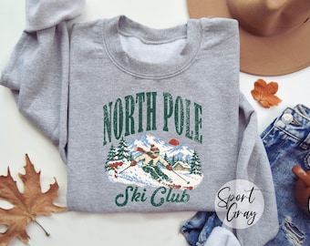 North Pole Ski Club Sweatshirt, Vintage Ski Sweatshirt, Retro Skiing Shirt, Winter Mountain Sweatshirt, Ski Lover Gift, Après Ski Shirt