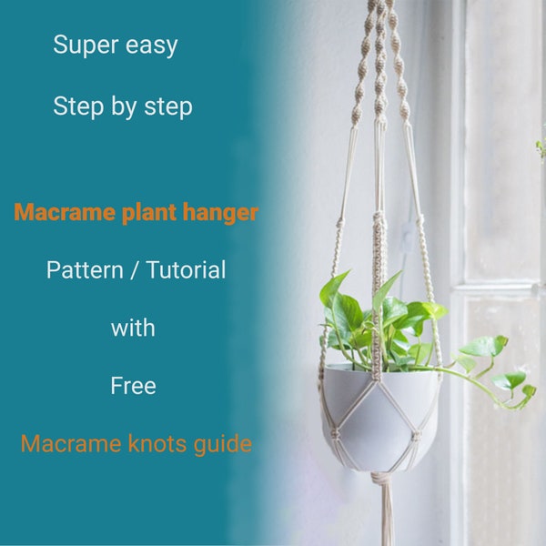 Macrame plant hanger Pattern PDF for beginner, Tutorial on How to make pot holder, DIY Craft Patterns, Home Decor Diy, eclectic boho decor