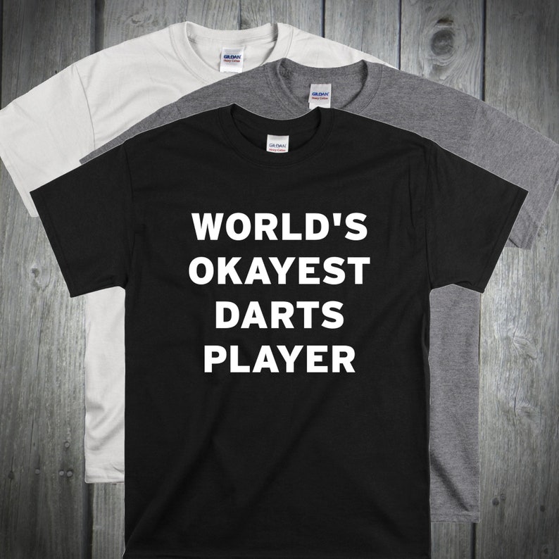 Worlds Okayest Darts Player Darts Lover Gift Dart Shirt Etsy Australia