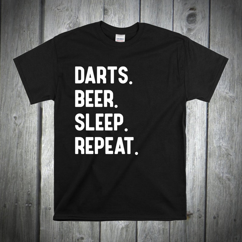 Darts Beer Sleep Repeat Dart Lover Shirt Dart Team Shirt Etsy