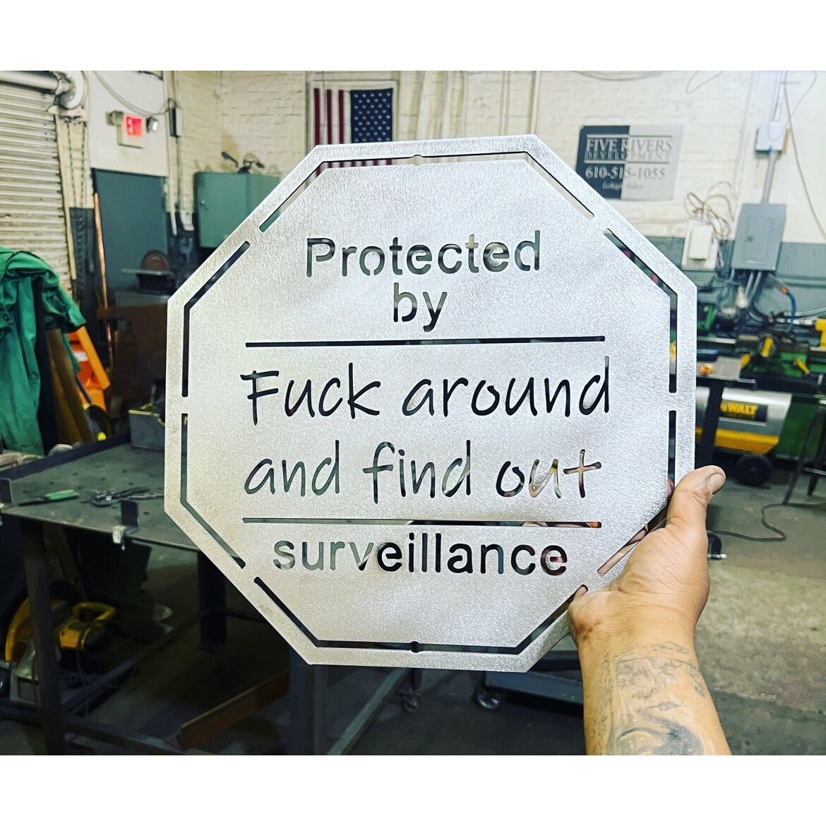 Protected by Fuck Around and Find Out Surveillance Metal Sign