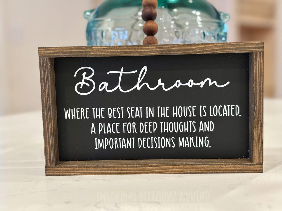 Best Seat In The House Toilet Sign II