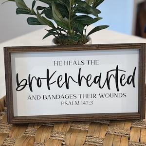He Heals the Brokenhearted, Wood Sign, Psalm 147:3, Scripture Decor , Christian Home Decor,  Encouragement Gift, Bible Verse Wood Block